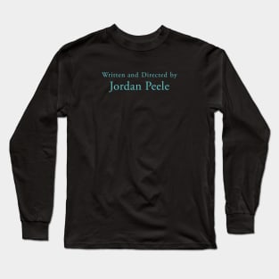 Get Out | Written and Directed by Jordan Peele Long Sleeve T-Shirt